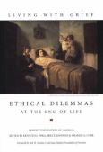 Living with Grief: Ethical Dilemmas at the End of Life - cover photo