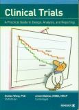 Clinical Trials: A Practical Guide to Design, Analysis, and Reporting - cover photo