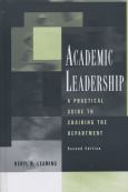 Academic Leadership: A Practical Guide to Chairing the Department - cover photo