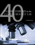 40 Inquiry Exercises for the College Biology Lab - cover photo